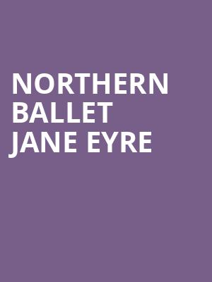 Northern Ballet Jane Eyre at Sadlers Wells Theatre